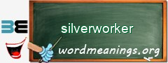 WordMeaning blackboard for silverworker